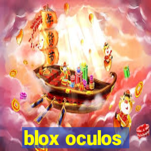 blox oculos